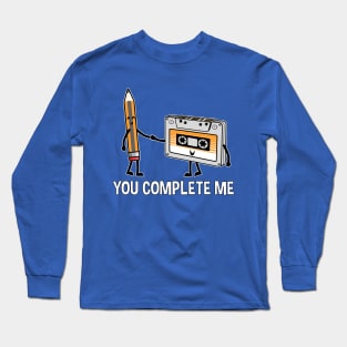 You Complete Me Cassette Tape and Pencil Funny Graphic Long Sleeve T-Shirt